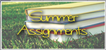 Summer Assignments